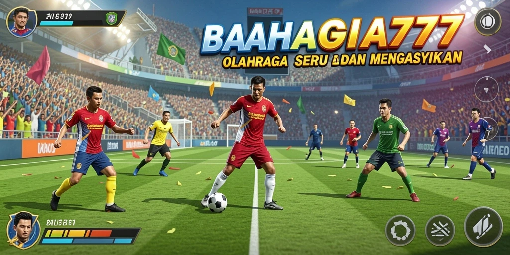 Tampilan seru gameplay olahraga di BAHAGIA777.